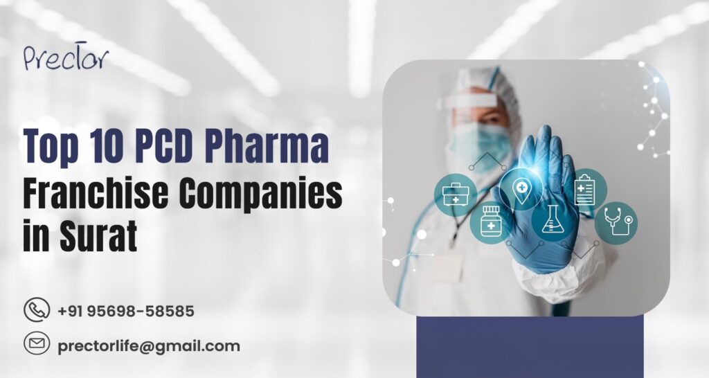 Top 10 PCD Pharma Companies in Surat: Your Guide to a Successful Franchise Business