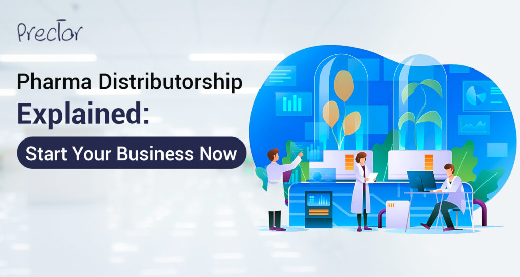 Pharma Distributorship Explained Start Your Business Now